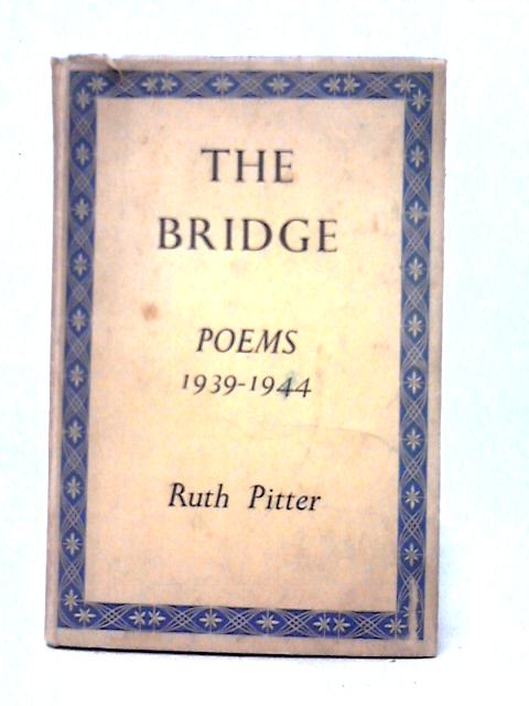 The Bridge By Pitter Ruth