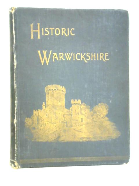 Historic Warwickshire By J. Tom Burgess