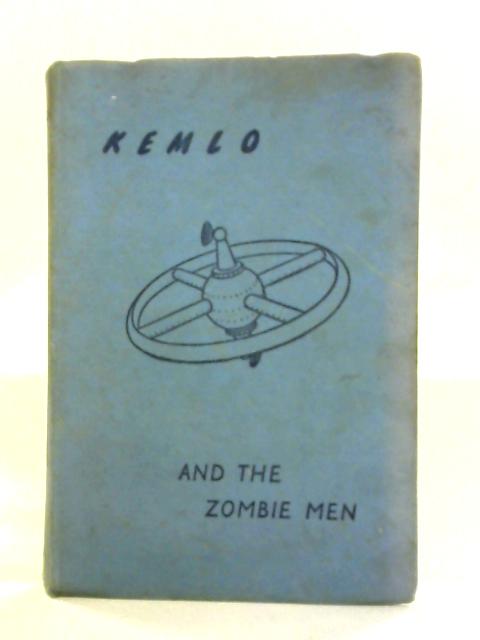 Kemlo And The Zombie Men von E.C. Eliott