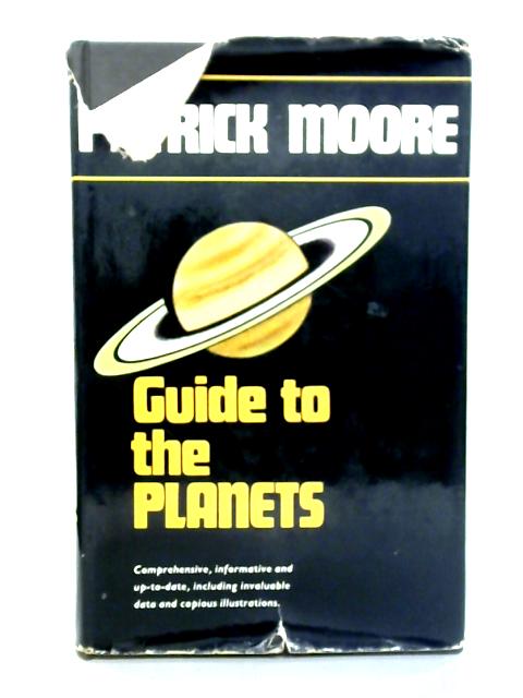 Guide to the Planets By Patrick Moore