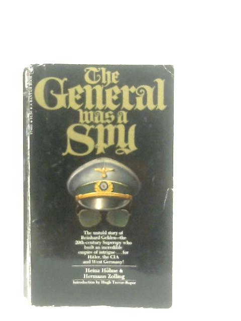 The General Was A Spy By Heinz Hohne & Hermann Zolling