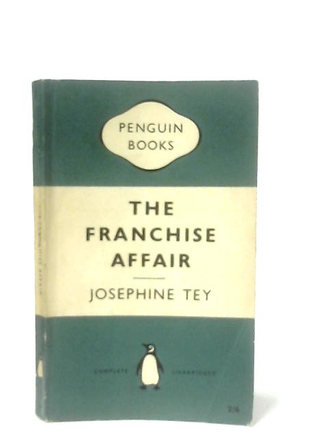 The Franchise Affair By Josephine Tey