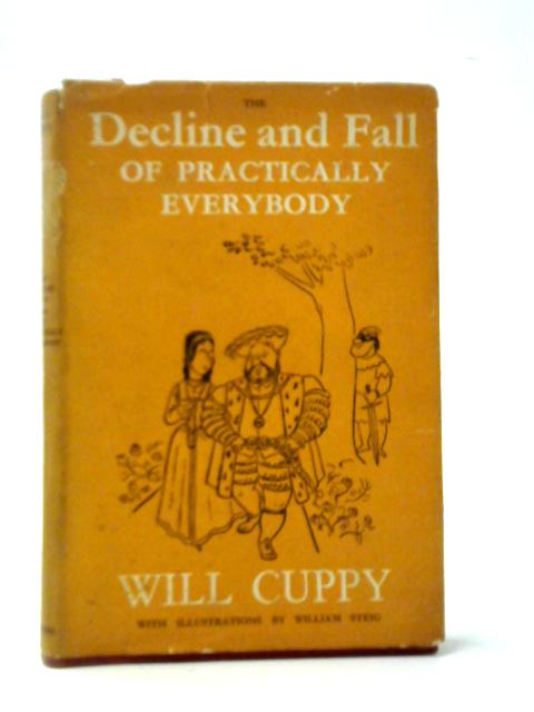 The Decline And Fall Of Practically Everybody By Will Cuppy