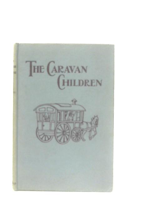 The Caravan Children By Lucy W. Bellhouse