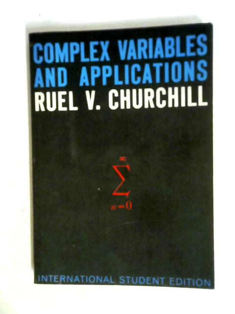 Complex Variables and Applications By Ruel V. Churchill