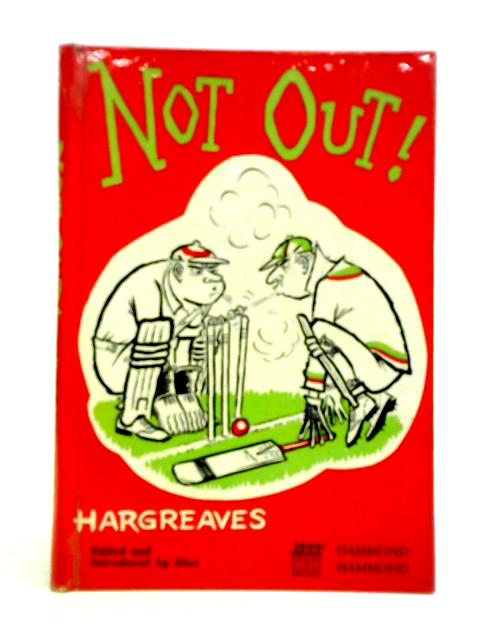 Not Out By Hargreaves, Blos (ed.)