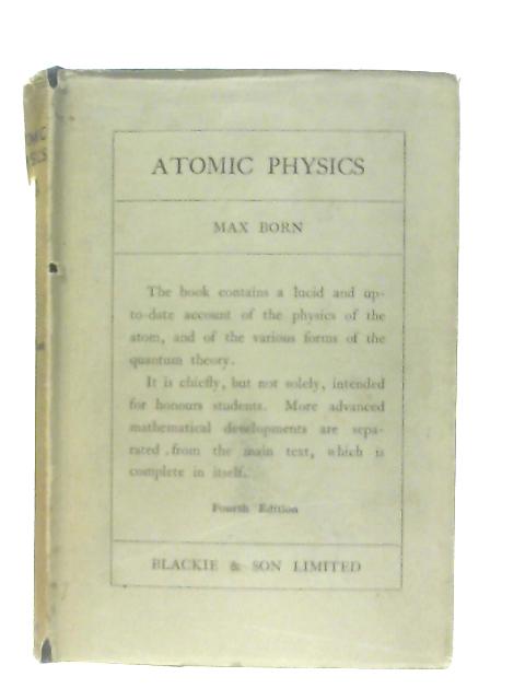 Atomic Physics By Max Born