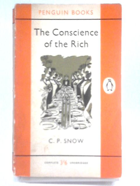 The Conscience of the Rich By C. P. Snow