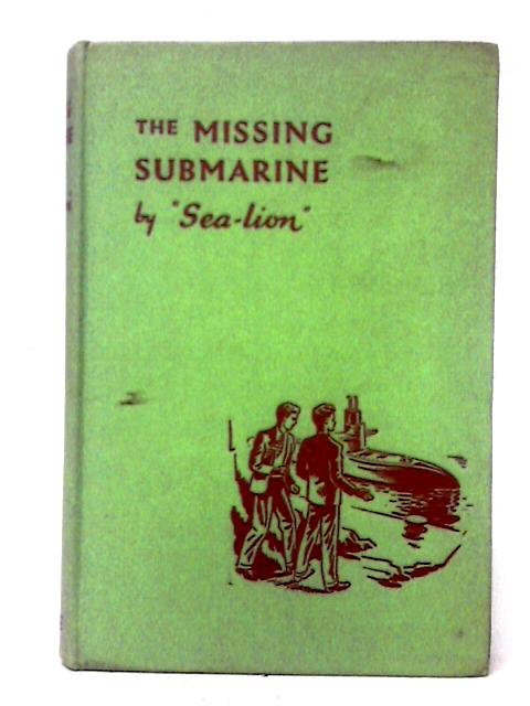 The Missing Submarine By Sea-Lion