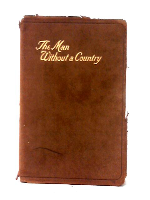 The Man Without a Country By Edward Everett Hale