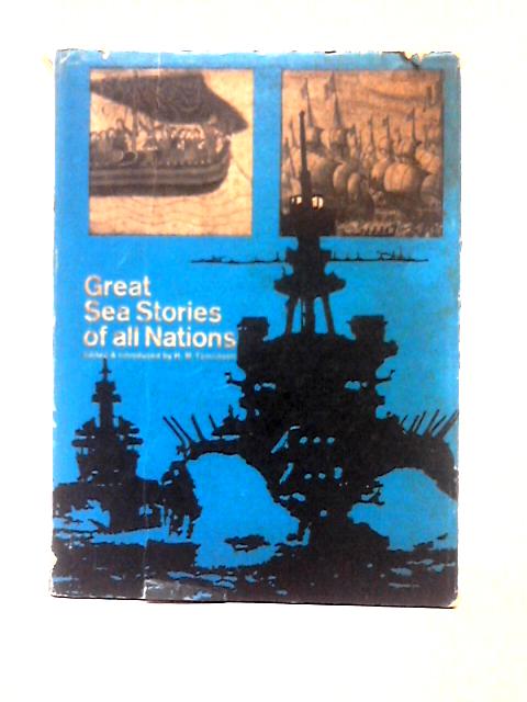 Great Sea Stories Of All Nations By H. M. Tomlinson (ed)