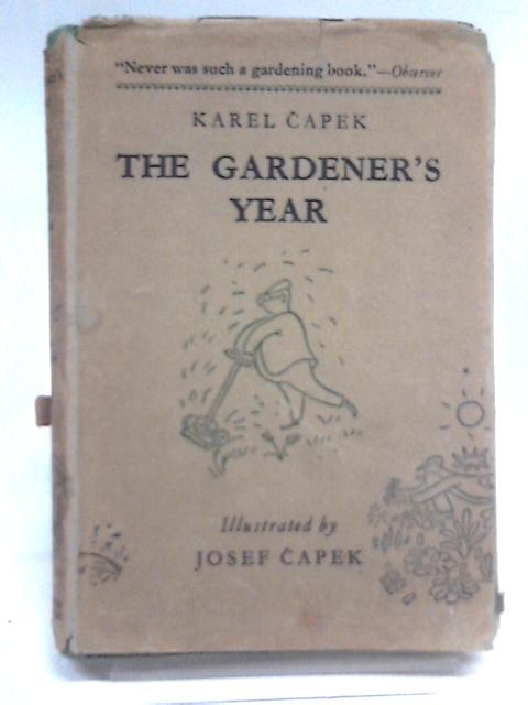 The Gardener's Year By Karel Capek