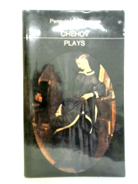 Plays by Anton Chehov By Anton Chehov