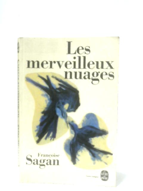 Les Merveilleux Nuages By Francoise Sagan