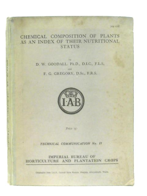 Chemical Composition of Plants As An Index of Their Nutritional Status von D. W. Goodall, F. G. Gregory