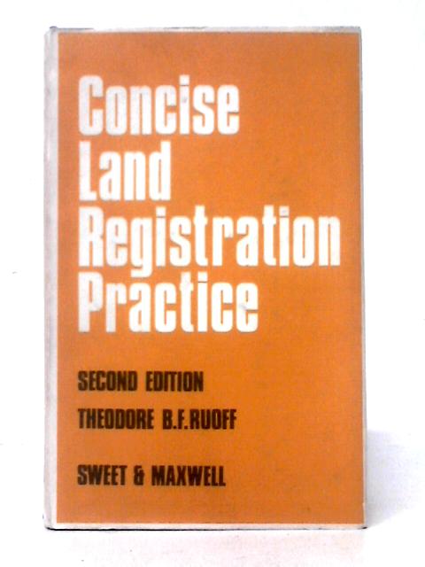 Concise Land Registration Practice By Theodore B. F. Ruoff