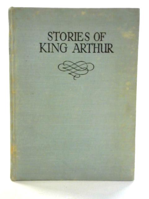 Stories Of King Arthur By Blanche Winder