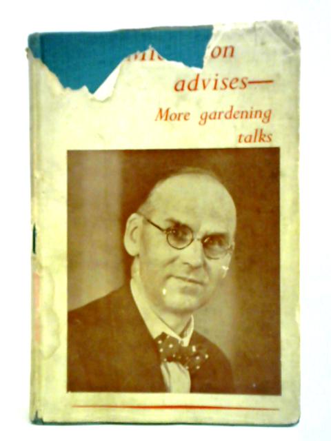 Mr Middleton Advises More Gardening Talks By C. H. Middleton