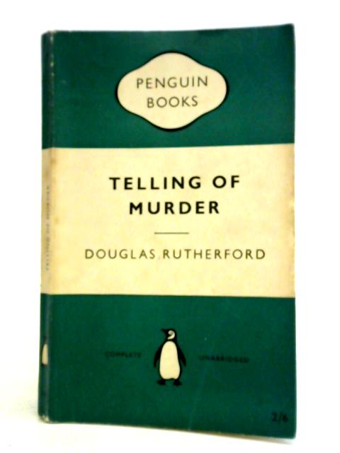 Telling of Murder By Douglas Rutherford