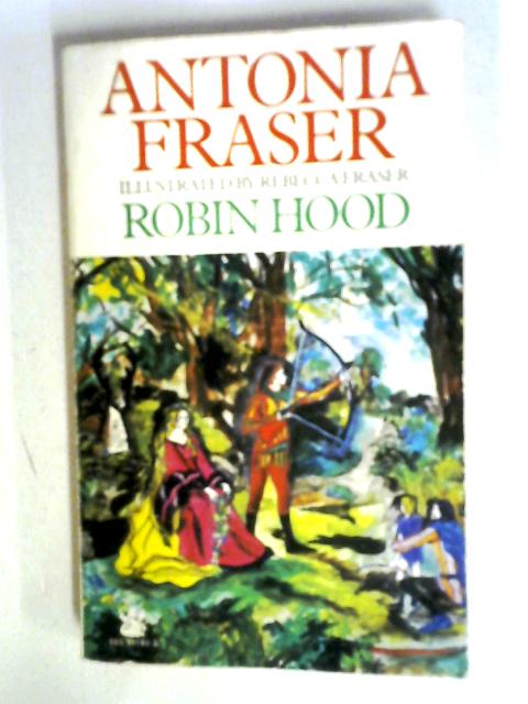 Robin Hood By Antonia Fraser