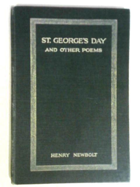 St. George's Day And Other Poems von Henry Newbolt