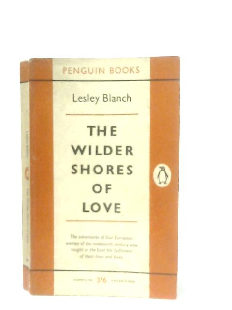 The Wilder Shores of Love By Lesley Blanchard