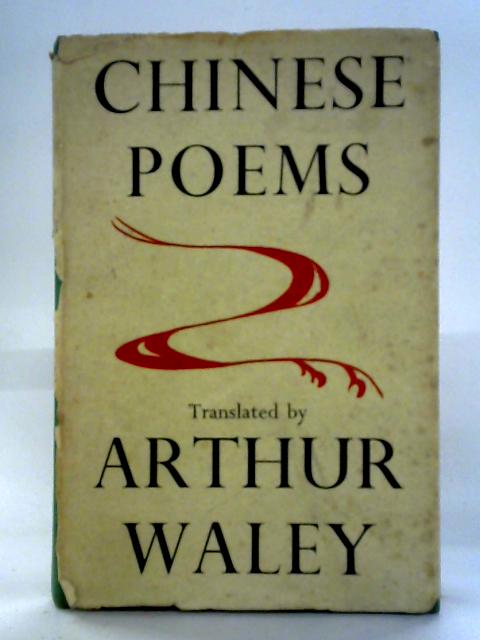 Chinese Poems By Arthur Waley