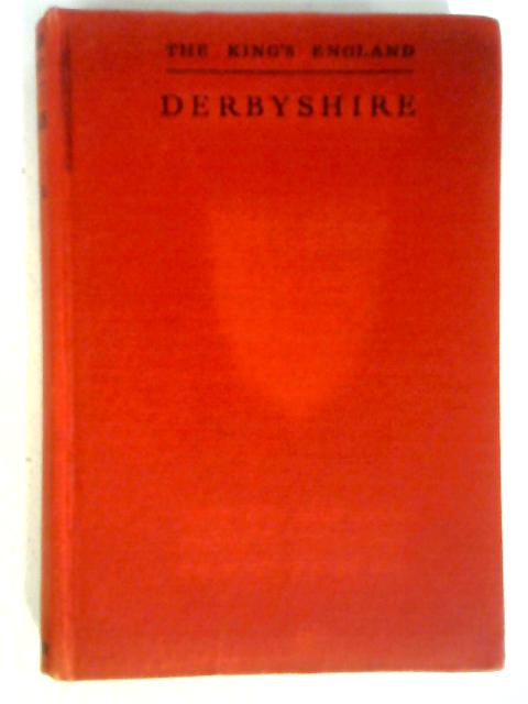 The King's England: Derbyshire - The Peak Country. von Arthur Mee