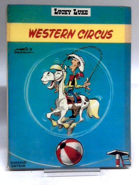 Lucky Luke: Western Circus By Morris and Goscinny