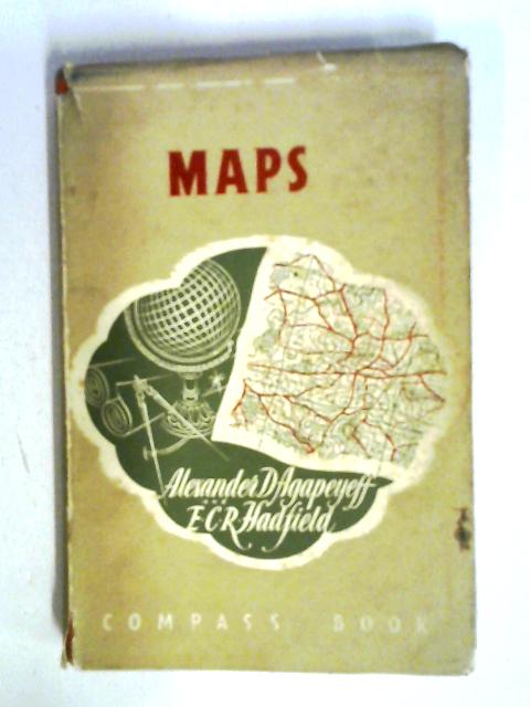 Maps (Compass books series) von Alexander D'Agapeyeff, & E.C.R Hadfield