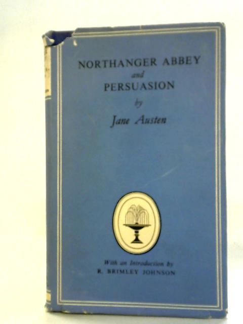 Northanger Abbey and Persuasion By Jane Austen