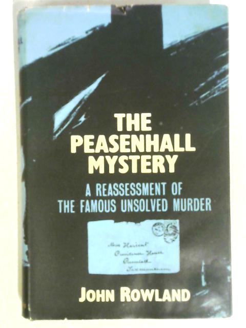 The Peasenhall Mystery von John Rowland