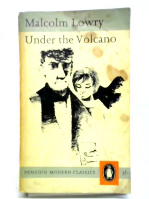 Under The Volcano By Malcolm Lowry