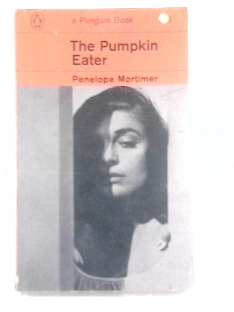 The Pumpkin Eater By Penelope Mortimer