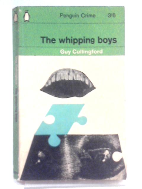 The Whipping Boys By Guy Cullingford
