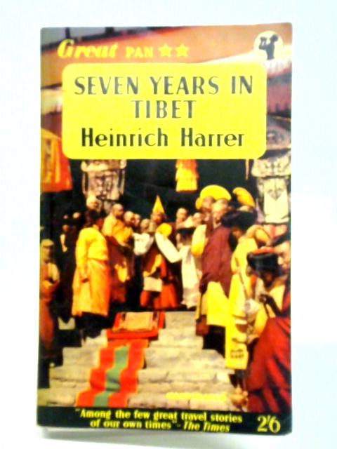 Seven Years in Tibet By Heinrich Harrer