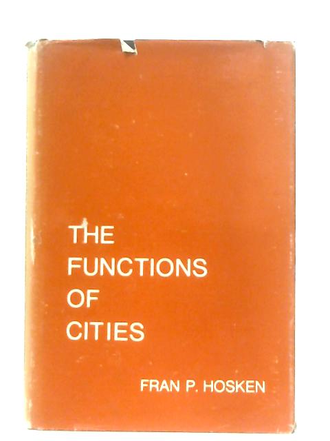 The Functions of Cities von Fran P. Hosken