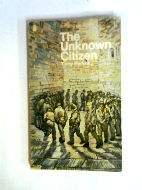 The Unknown Citizen By Tony Parker