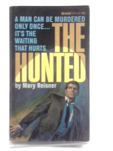 The Hunted par Mary Reisner
