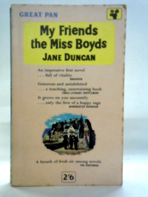 My Friends the Miss Boyds By Jane Duncan