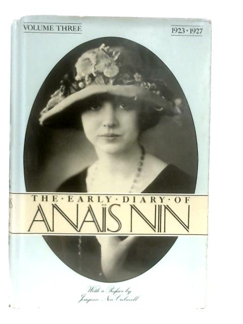 The Early Diary of Anais Nin Vol Three 1923-1927 von Anais Nin