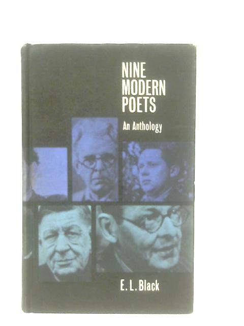 Nine Modern Poets, An Anthology By E. L. Black