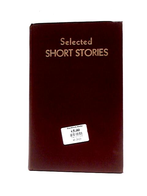 Selected Short Stories By Unstated