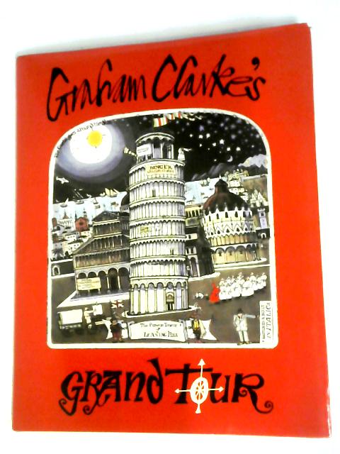 Graham Clarke's Grand Tour By Graham Clarke