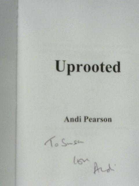 Uprooted By Andi Pearson