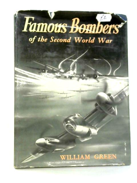 Famous Bombers of the Second World War By William Green