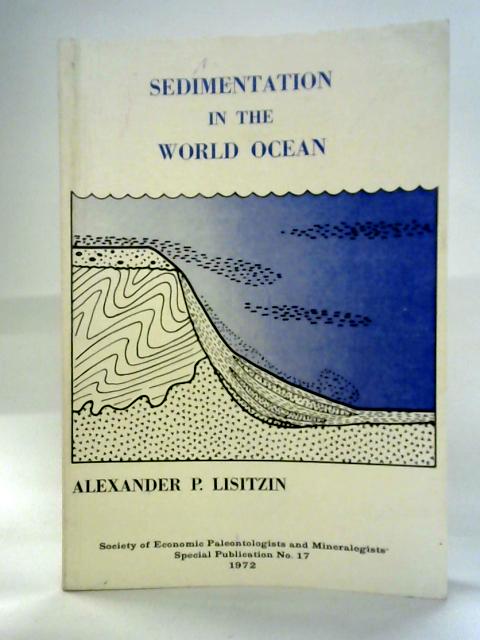 Sedimentation In The World Ocean By Alexander P. Lisitzin