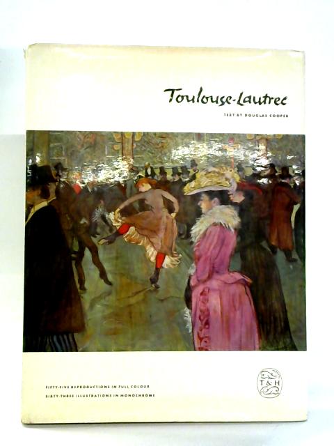 Henri de Toulouse Lautrec By Douglas Cooper