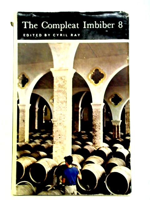 The Compleat Imbiber No 8 By Cyril Ray