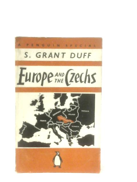 Europe and the Czechs von S. Grant Duff